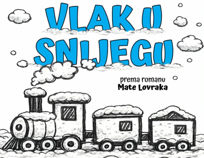 Plakat predstave Vlak u snijegu prema romanu Mate Lovraka u izvedbi Igrajmo se Zadar
